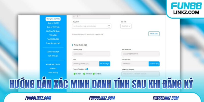 Hướng dẫn xác minh danh tính khi đã đăng ký Fun88 thành công