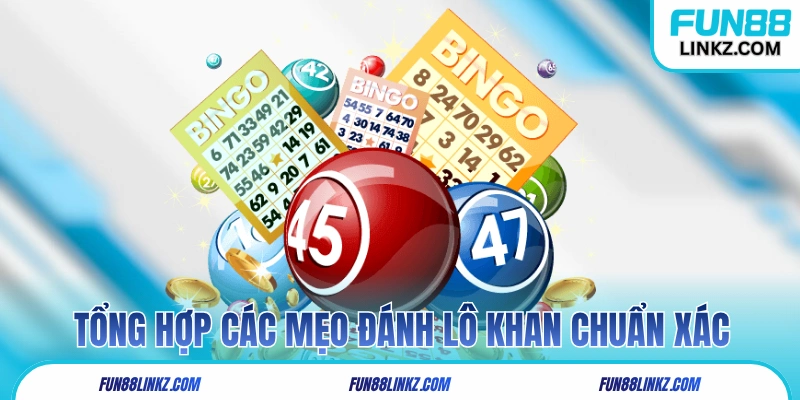 Tổng hợp các mẹo đánh lô khan chuẩn xác