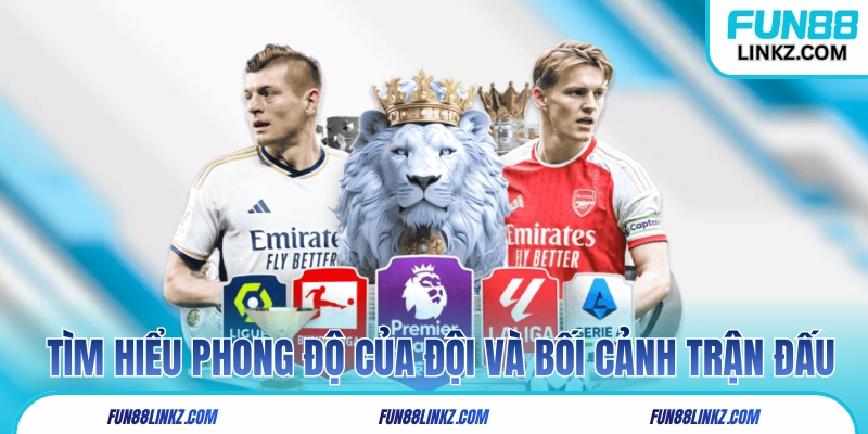 Tip bóng đá tìm hiểu phong độ của đội và bối cảnh trận đấu