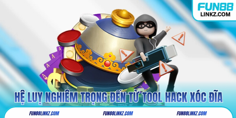 Những hệ lụy nghiêm trọng đến từ tool hack xóc đĩa